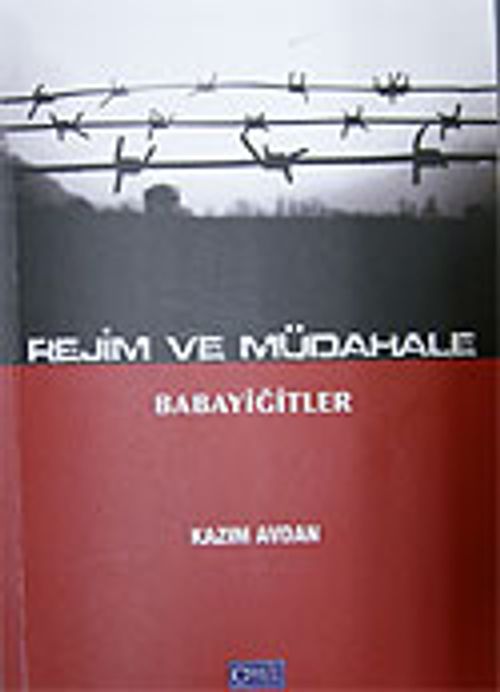 Rejim ve Müdahale Babayiğitler