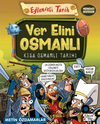 Ver Elini Osmanlı - Kısa Osmanlı Tarihi
