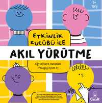 Etkinlik Kulübü ile Akıl Yürütme Hazırlayan