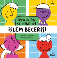 Etkinlik Kulübü ile İşlem Becerisi