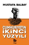 Cumhuriyetin İkinci Y&uuml;zyılı