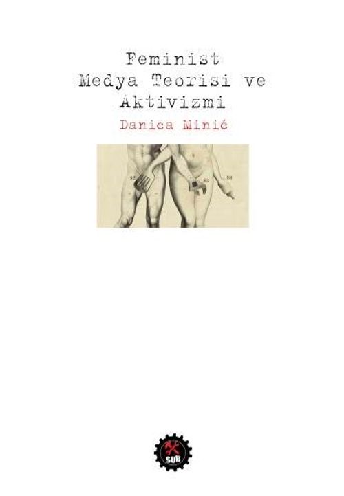 Feminist Medya Teorisi ve Aktivizmi 