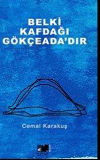 Belki Kafdağı Gökçeada'dır