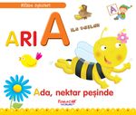 Arı A İle Başlar / Alfabe Öyküleri