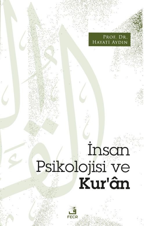 İnsan Psikolojisi ve Kur'an