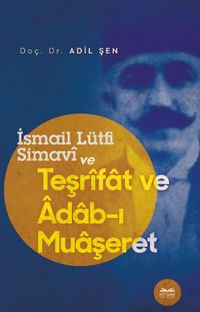 İsmail Lütfi Simavi ve Teşrifat ve Adab-ı Muaşeret