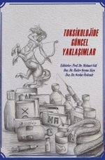 Toksikolojide Güncel Yaklaşımlar 
