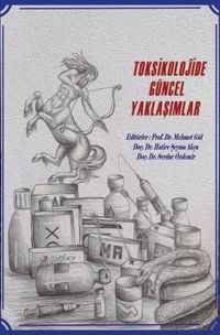 Toksikolojide Güncel Yaklaşımlar 