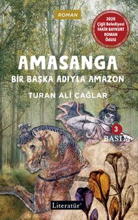 Amasanga & Bir Başka Adıyla Amazon