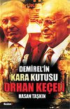 Demirel'in Kara Kutusu Orhan Ke&ccedil;eli