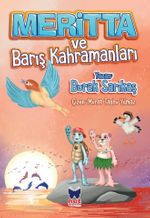 Meritta ve Barış Kahramanları