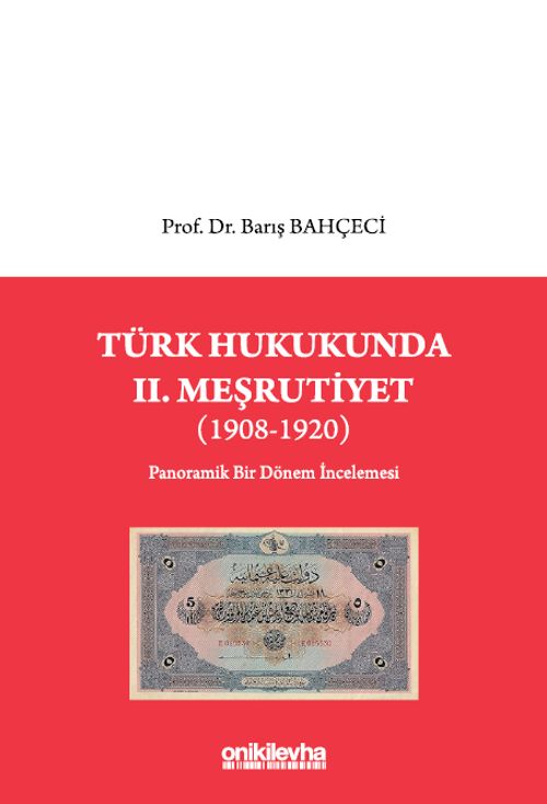 Türk Hukukunda II. Meşrutiyet (1908-1920)