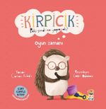 Kirpicik Peki Şimdi Ne Yapacak? / Oyun Zamanı