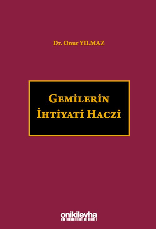 Gemilerin İhtiyati Haczi