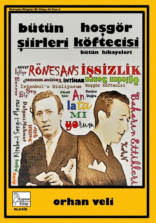 Orhan Veli Bütün Şiirleri-Hoşgör Köftecisi & Bütün Hikayeleri-Bütün Şiirleri