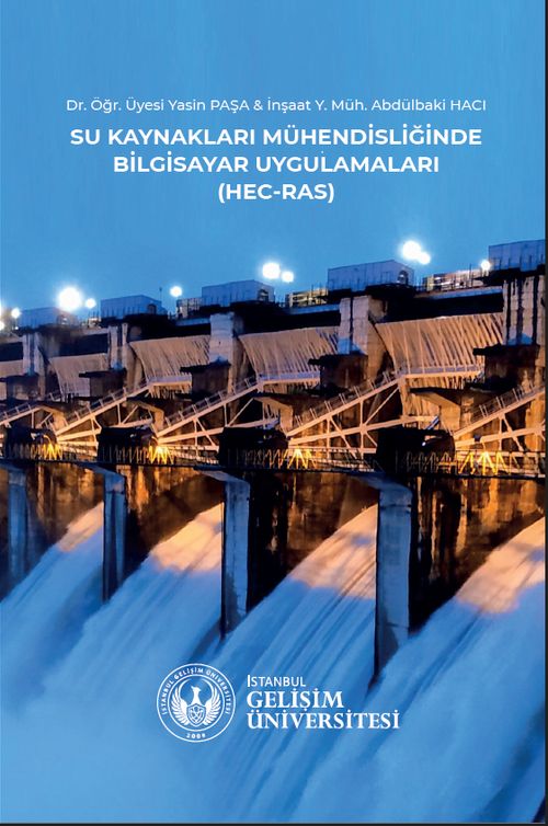 Su Kaynakları Mühendisliğinde Bilgisayar Uygulamaları : Hec-Ras