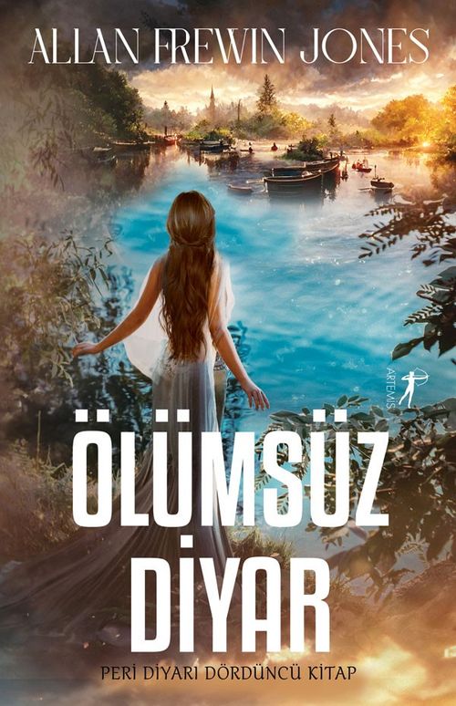 Ölümsüz  Diyar / Peri Diyarı Serisi (Dördüncü Kitap)