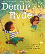 Demir Evde / Ablası Okula Başlayan Bir Çocuğun Hikayesi