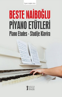 Beste Naiboğlu Piyano Etütleri