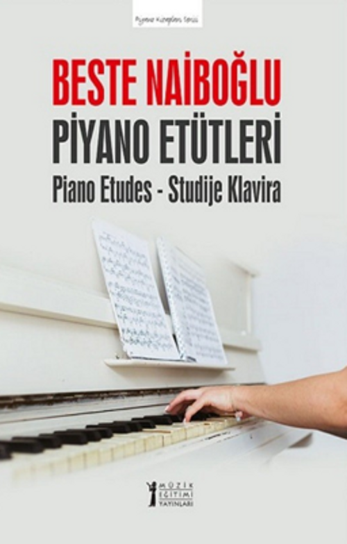 Beste Naiboğlu Piyano Etütleri