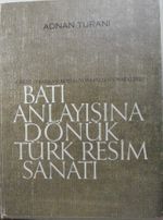 Batı Anlayışına Dönük Türk Resim Sanatı / 36-A-5