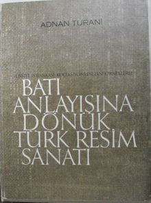 Batı Anlayışına Dönük Türk Resim Sanatı / 36-A-5