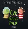 Eve Dönüş Yolu (Ciltli)