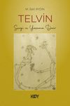 Telvin - Sevgi ve Yaşama Dair