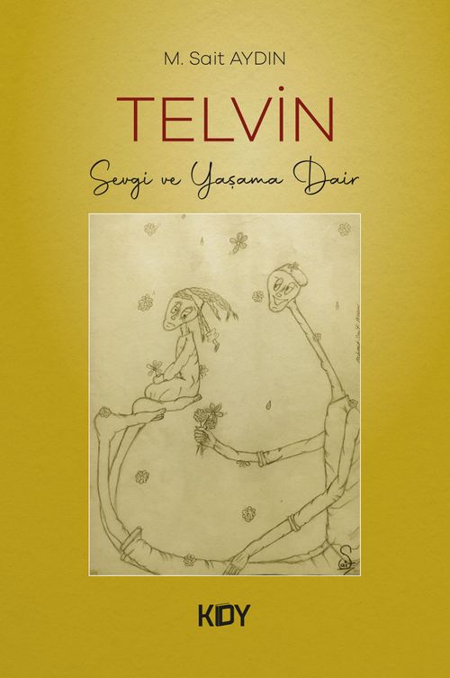 Telvin - Sevgi ve Yaşama Dair 