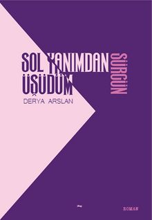 Sol Yanımdan Üşüdüm & Sürgün
