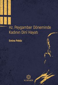 Hz. Peygamber Döneminde Kadının Dinî Hayatı
