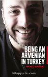 Being An Armenian In Turkey