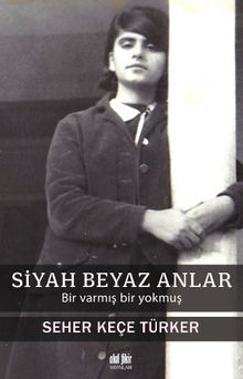 Siyah Beyaz Anlar
