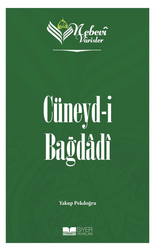 Nebevi Varisler / Cüneyd-i Bağdadi
