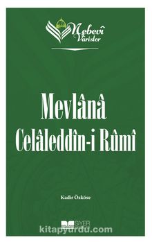 Nebevi Varisler Mevlana Celaleddin-ı Rumi