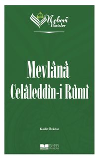 Nebevi Varisler / Mevlana Celaleddin-ı Rumi