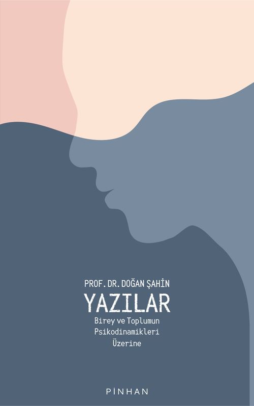 Yazılar & Birey ve Toplumun Psikodinamikleri Üzerine