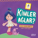 Kimler Ağlar? 