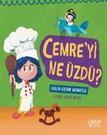 Cemre'yi Ne Üzdü ?