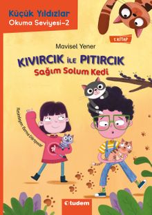 Kıvırcık ile Pıtırcık 1. Kitap / Sağım Solum Kedi