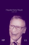 Hayata Karşı Hayat - Se&ccedil;me Yazılar