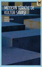 Modern Türkiye'de Kültür Savaşları