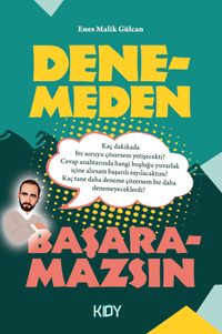 Denemeden Başaramazsın 
