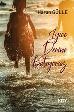 İyice Derine Batıyoruz