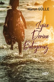 İyice Derine Batıyoruz