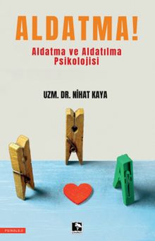 Aldatma! & Aldatma ve Aldatılma Psikolojisi