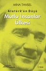 Atatürk'ün Düşü &amp; Mutlu İnsanlar Ülkesi