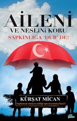 Aileni ve Neslini Koru & Sapkınlığa ‘Dur’ De!
