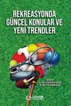 Rekreasyonda G&uuml;ncel Konular ve Yeni Trendler