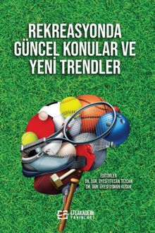 Rekreasyonda Güncel Konular ve  Yeni Trendler